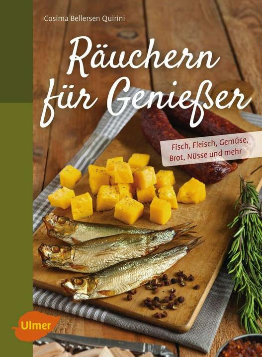 Image du produit Räuchern für Geniesser (Allemand, Cosima Bellersen Quirini, 2016)