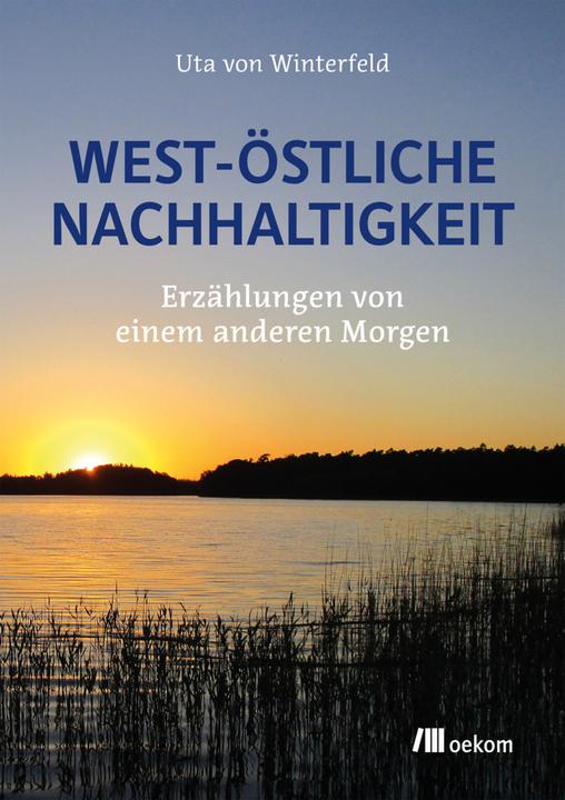 Image du produit West-östliche Nachhaltigkeit (Allemand, Uta von Winterfeld, 2022)