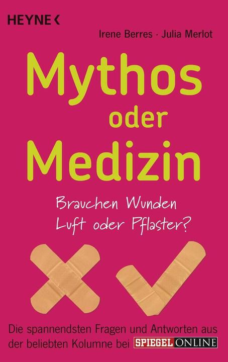 Myth or medicine (German, Irene Berres)