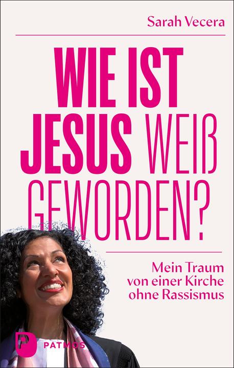 Actual product image Wie ist Jesus weiss geworden? (German, Sarah Vecera, 2022)