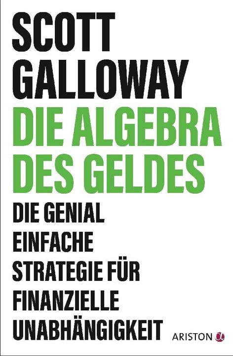Immagine prodotto Ariston Die Algebra des Geldes (Tedesco, Bernhard Schmid, Scott Galloway, 2024)