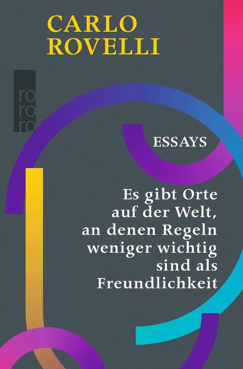 Immagine prodotto Es gibt Orte auf der Welt, an denen Regeln weniger wichtig sind als Freundlichkeit (Tedesco, Carlo Rovelli, 2022)