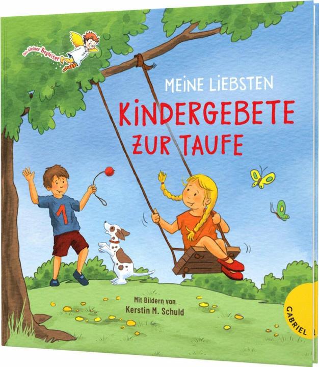 Produktbild Dein kleiner Begleiter: Meine liebsten Kindergebete zur Taufe (Deutsch, Kerstin M. Schuld, 2024)