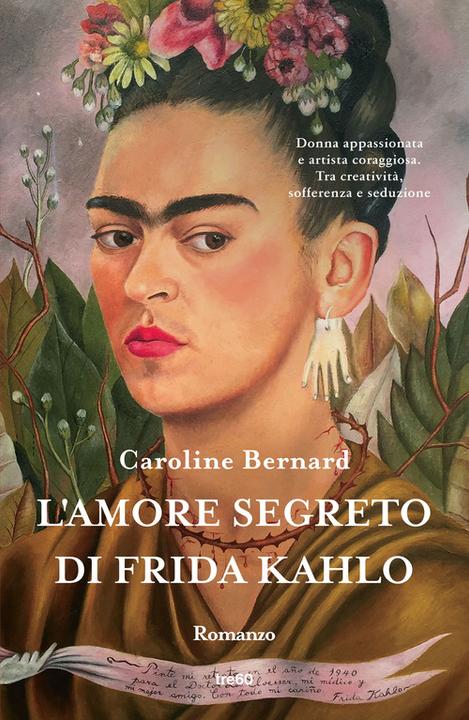 Image du produit L'amore segreto di Frida Kahlo (Narrativa TRE60) (Italien, Bernard Caroline)