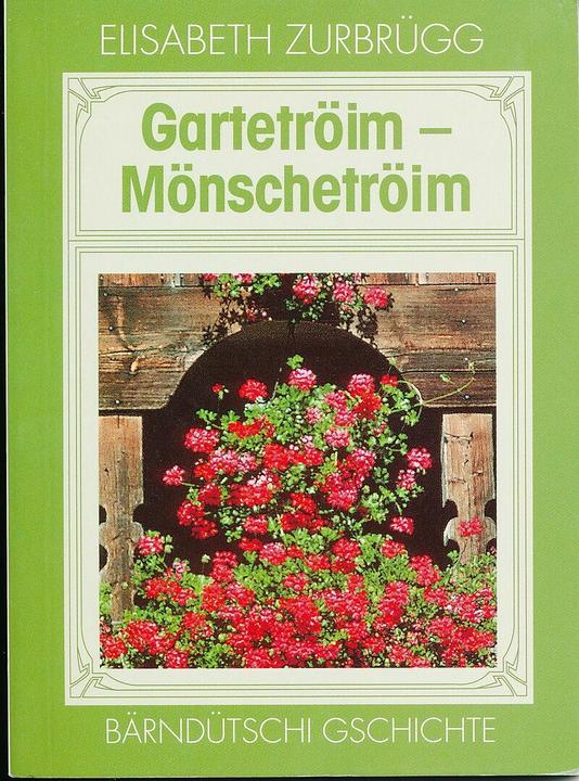 Immagine prodotto Gartetröim - Mönschetröim (Tedesco, Elisabeth Zurbrügg, 2001)