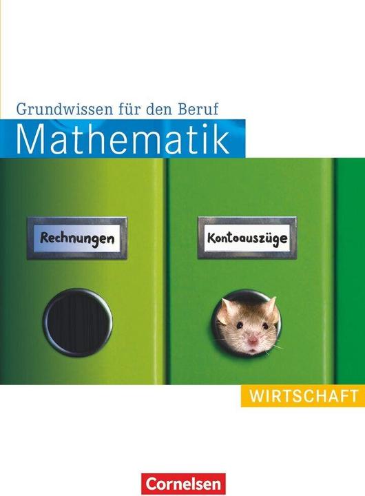 Immagine prodotto Mathematik Grundwissen für den Beruf. Wirtschaft. Arbeitsb (Tedesco, Luccio Wolfgang, Reinhold Koullen, 2011)