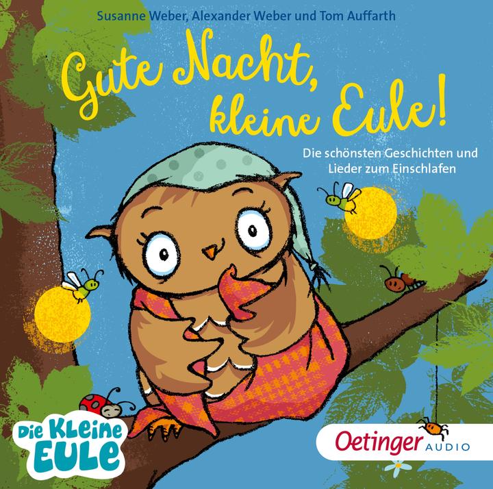Produktbild Gute Nacht, kleine Eule! Die schönsten Geschichten und Lied (Susanne Weber, Alexander Weber, Tanja Jacobs, Frank Gustavus, Ursula Illert, Jasmin Ewers, Thomas Auffarth, Deutsch)