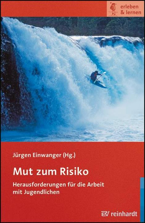 Produktbild Mut zum Risiko (Deutsch, Jürgen Einwanger, Alexander Huber, 2007)