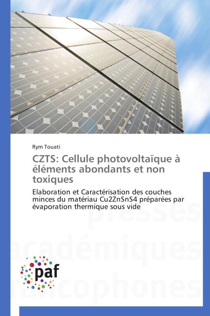 Produktbild CZTS: Cellule photovoltaïque à éléments abondants et non toxiques (Rym Touati, 2014)