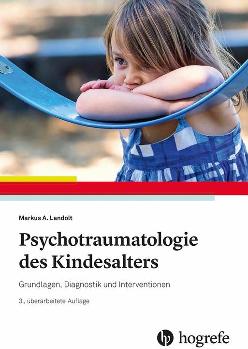 Actual product image Psychotraumatologie des Kindesalters (German, Markus A. Landolt, 2021)