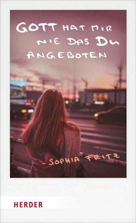 Actual product image Gott hat mir nie das Du angeboten (German, Sophia Fritz, 2021)