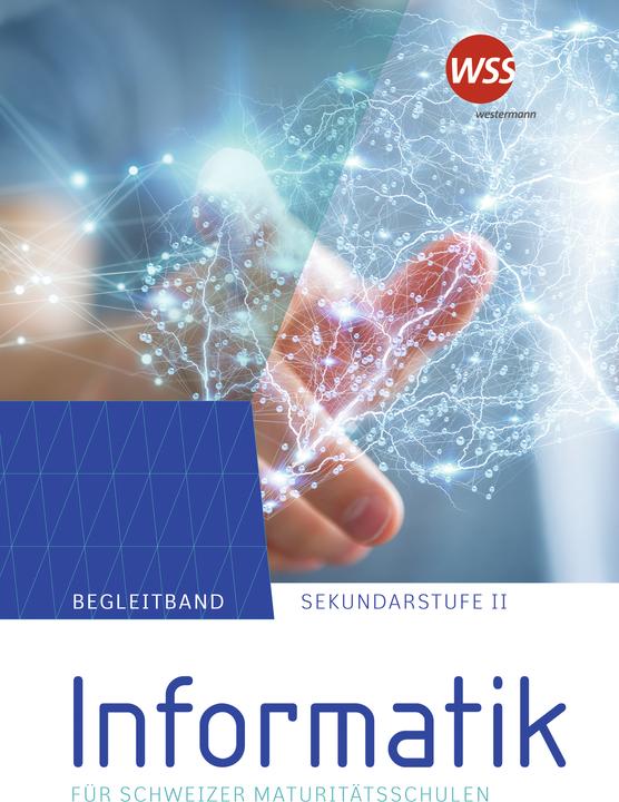 Actual product image Informatik für Maturitätsschulen (German, Christian Datzko, Nicolas Roo, Beat Trachsler, 2023)