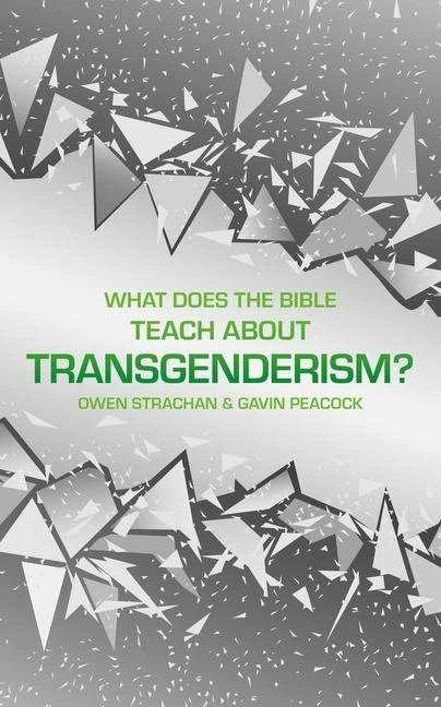 Immagine prodotto What Does the Bible Teach about Transgenderism? (Inglese, Owen Strachan, Gavin Peacock, 2020)