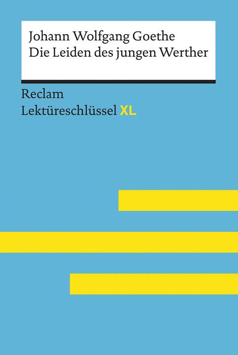 Image du produit Die Leiden des jungen Werther von Johann Wolfgang Goethe: Lektüreschlüssel mit Inhaltsangabe (Allemand, Mario Leis, 2018)