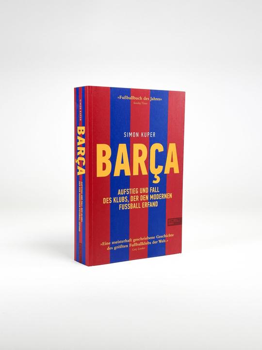 Produktbild Barca. Aufstieg und Fall des Klubs, der den modernen Fussball erfand (Deutsch, Simon Kuper, 2023)