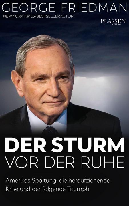 Actual product image George Friedman: The Storm Before the Calm (German, George Friedman, 2020)