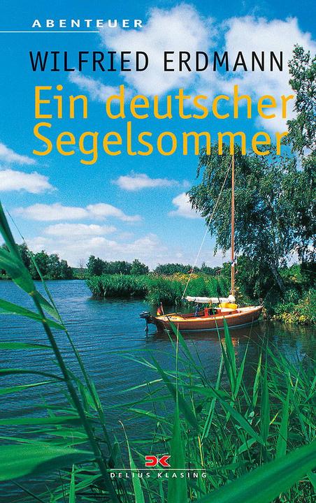 Actual product image Ein deutscher Segelsommer (German, Wilfred Erdmann, 2019)
