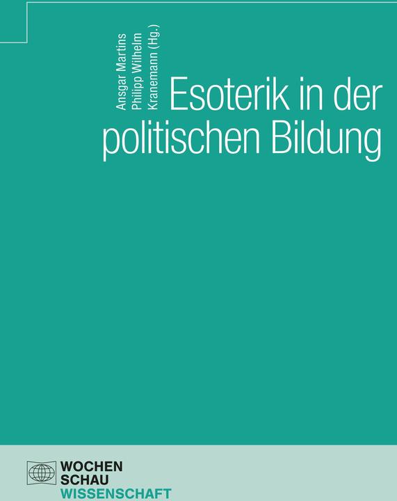 Produktbild Esoterik in der politischen Bildung (Deutsch, Ansgar Martins, Elvira Schmidt, Philipp Wilhelm Kranemann, Daniel Minkin, 2024)