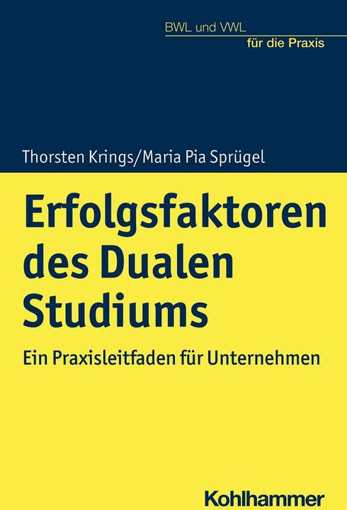 Image du produit Erfolgsfaktoren des Dualen Studiums (Allemand, Thorsten Krings, Maria Pia Sprügel, 2022)