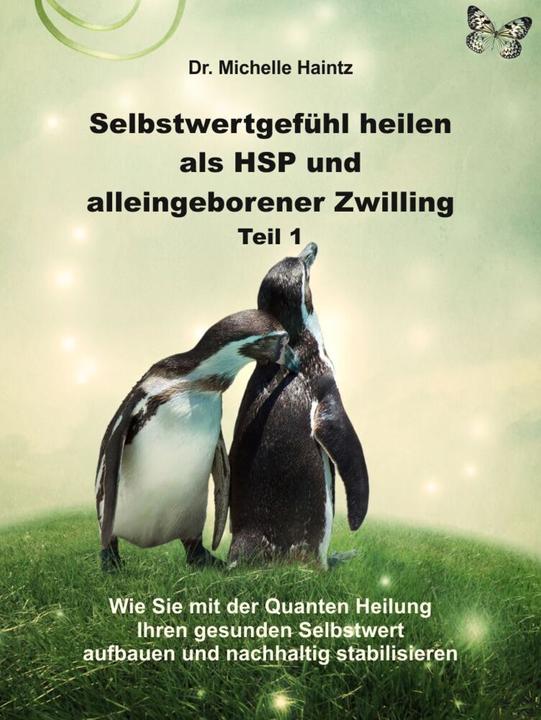 Actual product image Selbstwertgefühl heilen als HSP und alleingeborener Zwilling Teil 1 (Dr Michelle Haintz, 2022)