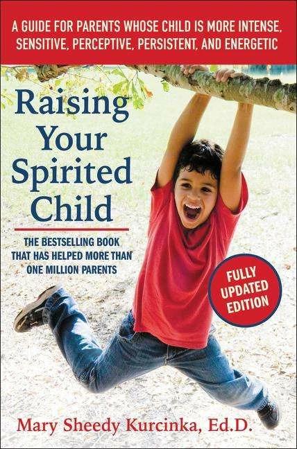 Actual product image Raising Your Spirited Child, Third Edition (English, Mary Sheedy Kurcinka, 2015)