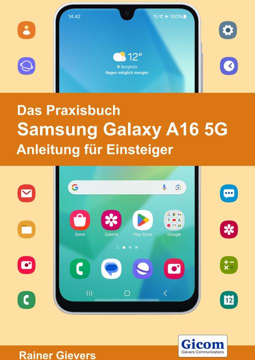 Actual product image Das Praxisbuch Samsung Galaxy A16 5G - Anleitung fr Einsteiger (German, Rainer Gievers, 2024)