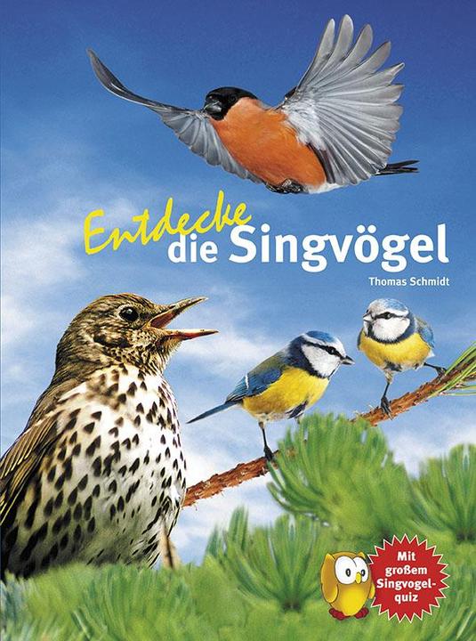 Actual product image Entdecke die Singvögel (German, Thomas Schmidt, 2015)