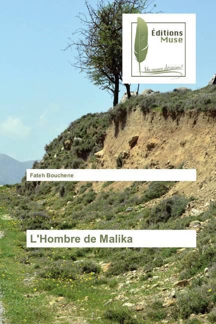 Immagine prodotto L'Hombre de Malika (Tedesco, Fateh Bouchene, 2019)