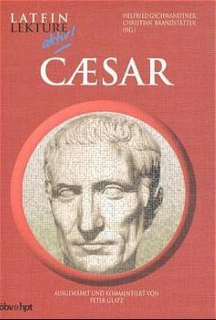 Produktbild Caesar: Klassen 9-12 (Latein Lektüre aktiv!) (Deutsch, 1999)