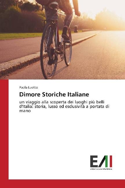 Actual product image Dimore Storiche Italiane (Italian, Paola Luetto, 2016)