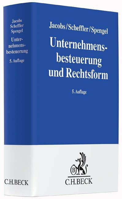 Image du produit Unternehmensbesteuerung und Rechtsform (Allemand, Wolfram Scheffler, Christopher Spengel, Otto H. Jacobs, Georg Mayer, Rainer Bräutigam, Sören Bergner, Benedikt Keilen, 2015)