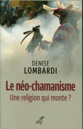 Actual product image Cerf-Dellier Le néo-chamanisme : une religion qui monte? (French, Lombardi Denise, 2023)