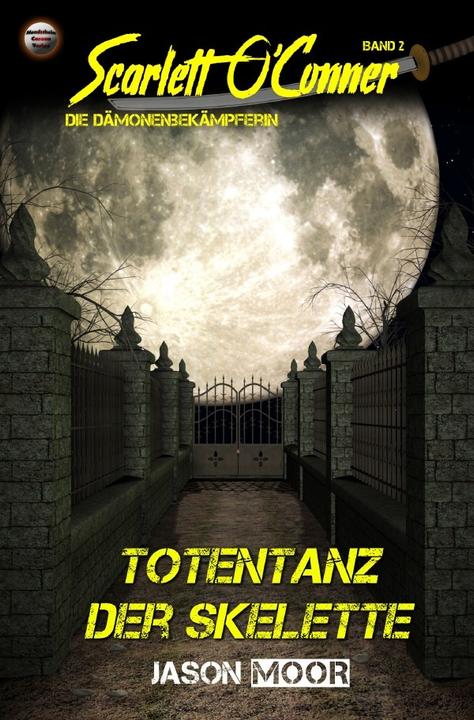 Produktbild Scarlett O'Conner / Totentanz der Skelette (Jason Moor, 2018)