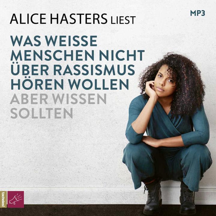 Produktbild Was weisse Menschen nicht über Rassismus hören wollen aber wissen sollten (Alice Hasters, Deutsch)