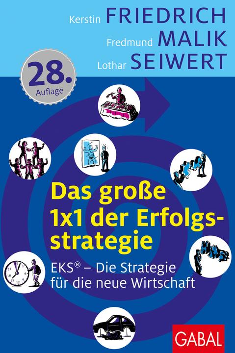 Produktbild Das grosse 1x1 der Erfolgsstrategie (Deutsch, Fredmund Malik, Wolfgang Mewes, Lothar Seiwert, Kerstin Friedrich, 2009)