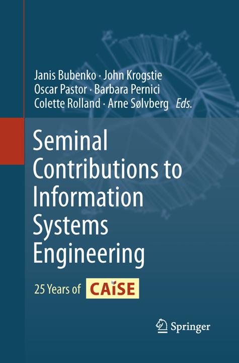 Actual product image Seminal Contributions to Information Systems Engineering (Barbara Pernici, John Krogstie, Oscar Pastor, Colette Rolland, Arne Sølvberg, Janis Bubenko, 2015)
