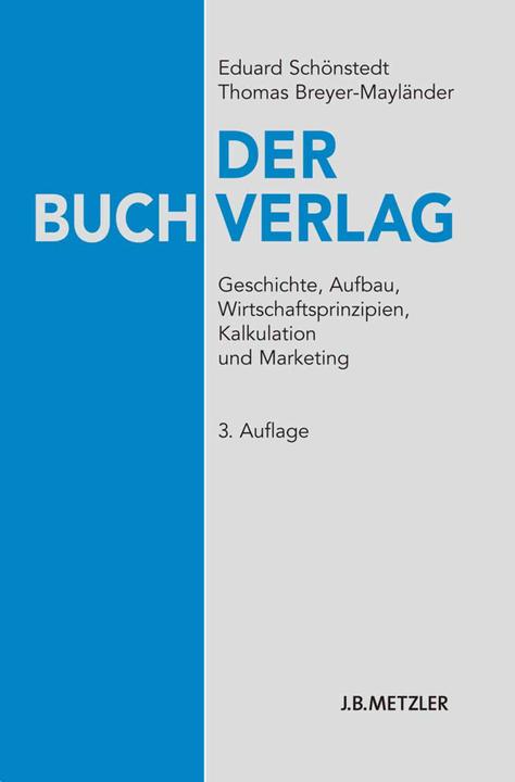 Actual product image Der Buchverlag (German, Thomas Breyer-Mayländer, Eduard Schönstedt, 2010)
