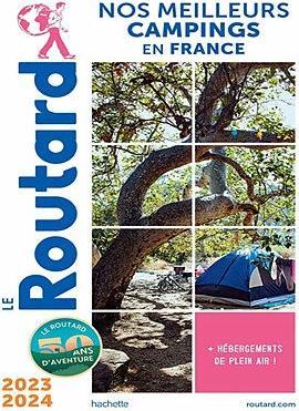 Image du produit Le Routard. Nos meilleurs campings en France - Edition 2023 / 2024 (Français, Collectif, 2023)