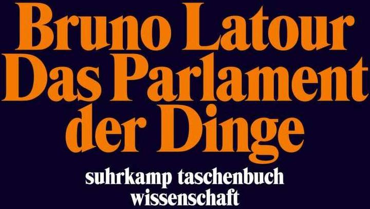 Produktbild Das Parlament der Dinge (Deutsch, Bruno Latour, 2009)