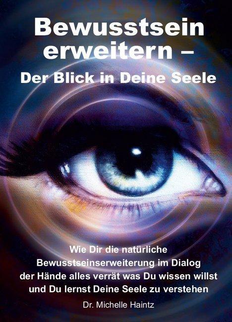 Immagine prodotto Bewusstsein erweitern Der Blick in Deine Seele (Tedesco, Michelle Haintz, 2020)