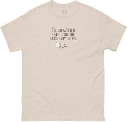 Produktbild Out of Print The Hunger Games: The Show's Not Over Unisex T-Shirt Small (3XL)