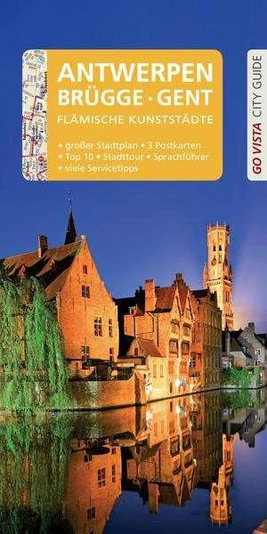 Image du produit GO VISTA : Guide de voyage Anvers - Bruges - Gand (Allemand, Petra Sparer, 2020)