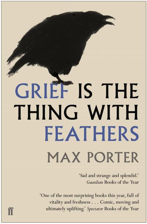 Actual product image Grief is the Thing with Feathers (English, Max Porter, 2016)