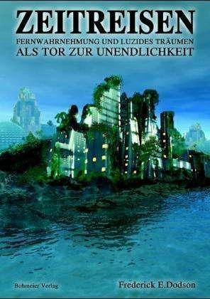 Produktbild Zeitreisen (Deutsch, Frederick E. Dodson, Claudia Engelen, 2004)