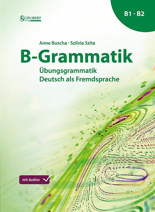 Immagine prodotto B-Grammatik (Tedesco, Anne Busha, Szilvia Szita, 2024)