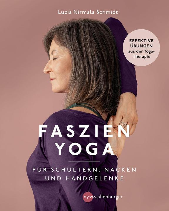 Produktbild Faszien-Yoga für Schultern, Nacken und Handgelenke (Deutsch, Lucia Nirmala Schmidt, 2021)