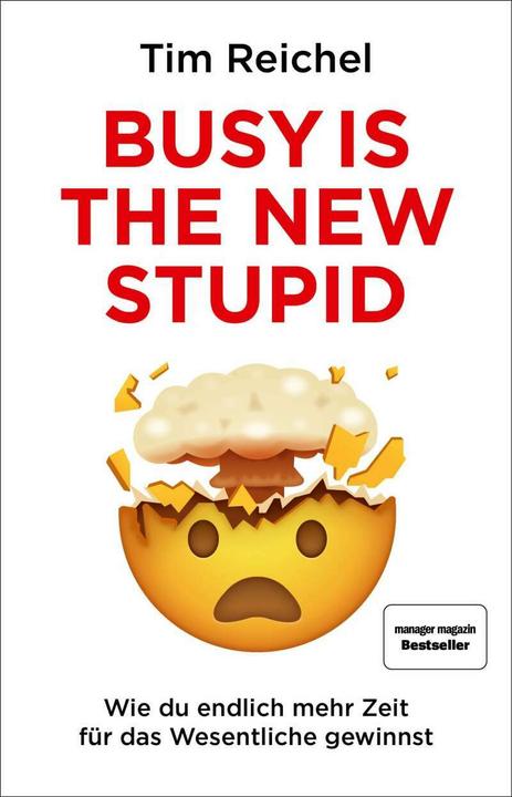 Busy is the new stupid (German, Tim Reichel, 2020)