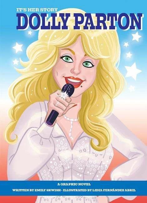 Produktbild It's Her Story Dolly Parton a Graphic Novel (Englisch, Lidia Fernandez Abril, Emily Skwish, 2021)