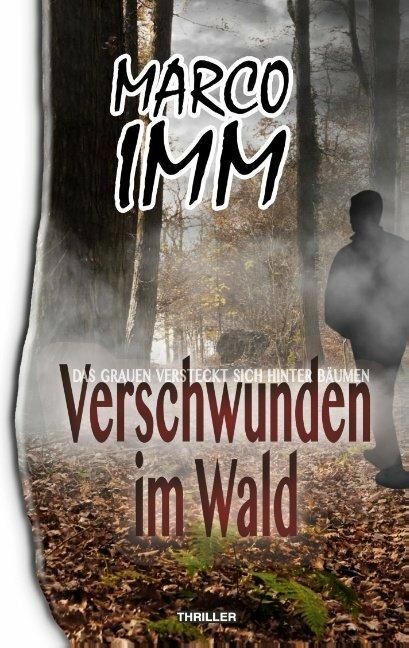 Produktbild Verschwunden im Wald (Deutsch, Marco Imm, Jeanette Goerlitz, 2020)