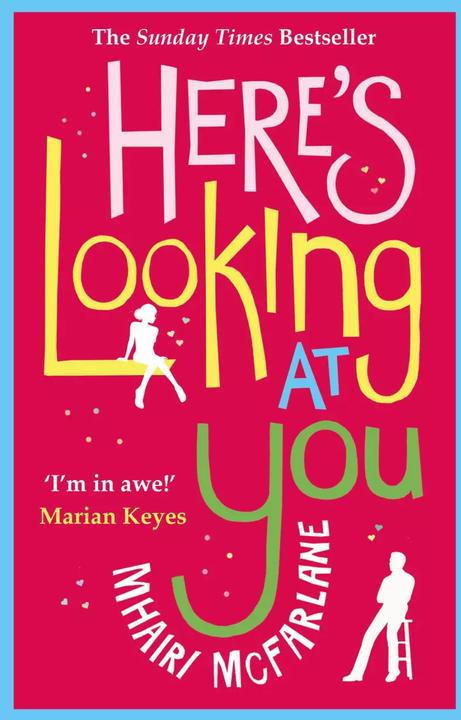 Actual product image Here's Looking At You (English, Mhairi McFarlane, 2013)